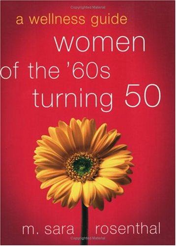 A Wellness Guide: Women of the '60s Turning 50