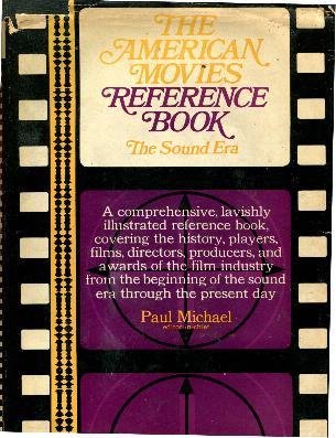 The American movies reference book;: The sound era