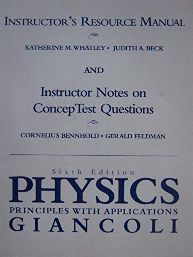 Physics: Principles with Applications Instructors Resource Manual