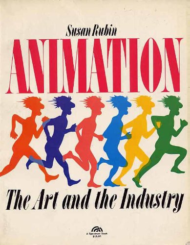Animation: The Art and the Industry