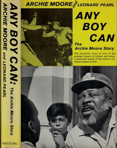 Any Boy Can:the Archie Moore Story: The Archie Moore Story