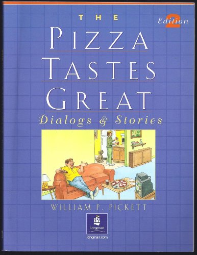 The Pizza Tastes Great: Dialogs And Stories, Second Edition