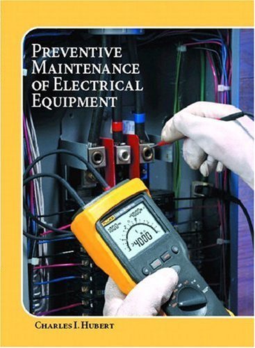 Operating, Testing, and Preventive Maintenance of Electrical Power Apparatus
Operating, Testing, and Preventive Maintenance of Electrical Power Apparatus