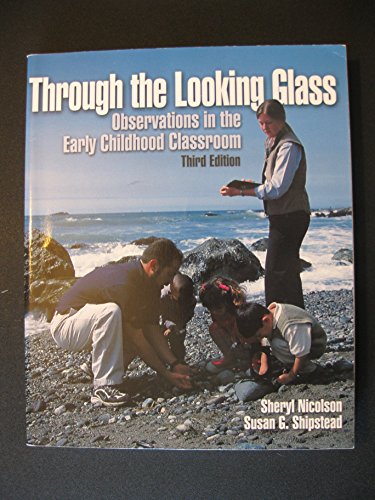 Through the Looking Glass: Observations in the Early Childhood Classroom