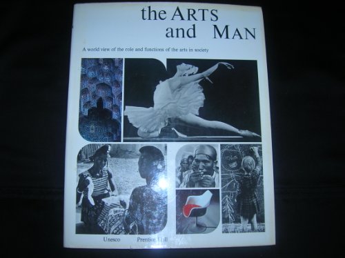 The Arts and man;: A world view of the role and functions of the arts in society