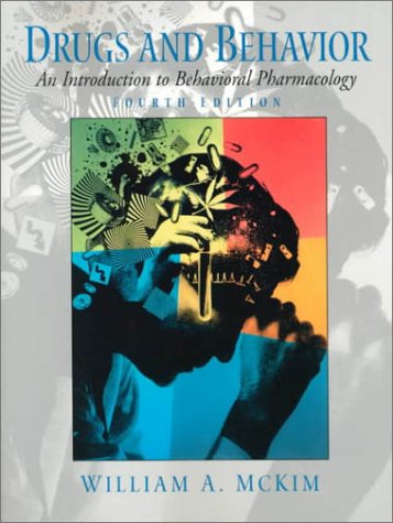 Drugs and Behavior : An Introduction to Behavioral Pharmacology