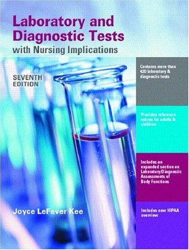 Laboratory And Diagnostic Tests with Nursing Applications