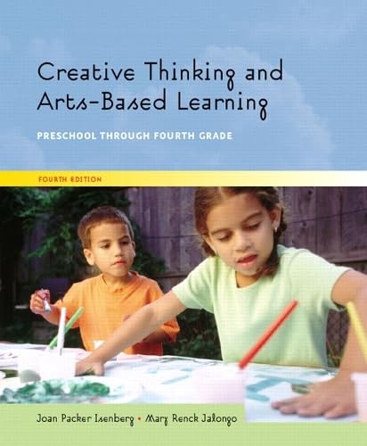 Creative Thinking And Arts-based Learning: Preschool Through Fourth Grade
Creative Thinking And Arts-based Learning: Preschool Through Fourth Grade