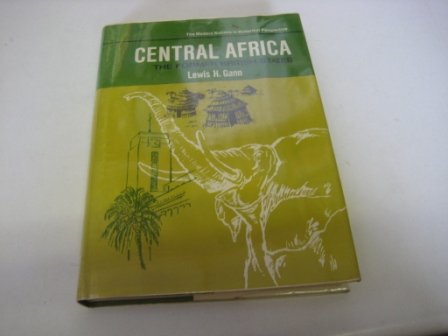 Central Africa: The Former British States (The Modern Nations in Historical Perspective)