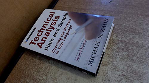 Technical Analysis Plain And Simple: Charting the Markets in Your Language
Technical Analysis Plain And Simple: Charting the Markets in Your Language