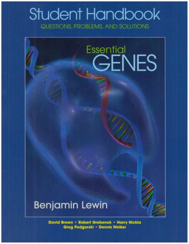 Essential Genes: Student Handbook - Questions, Problems, and Solutions