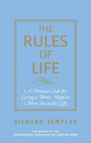 The Rules of Life: A Personal Code For Living A Better, Happier, More Successful Life
The Rules of Life: A Personal Code For Living A Better, Happier, More Successful Life