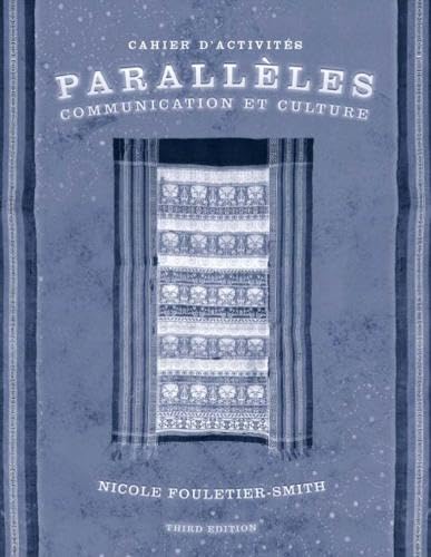Paralleles: Communication et Culture - Cahier d'Activites, 3e Edition