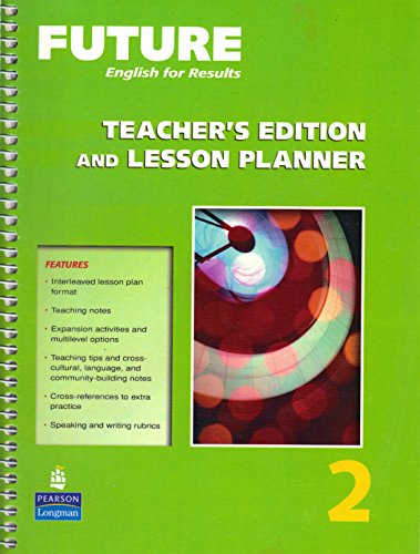 Future English for Results. 2, Teacher's Edition and Lesson Planner