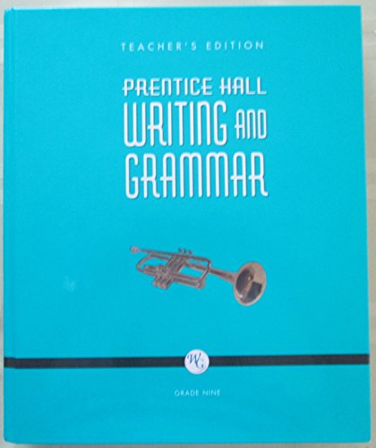 Prentice Hall Writing and Grammar, Grade 9, Teacher's Edition