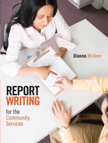 Report Writing for the Community Services, First Edition
