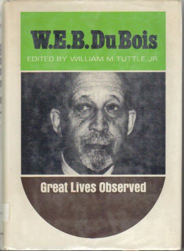 W.E.B. DuBois: Great Lives Observed