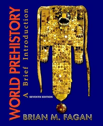 World Prehistory: A Brief Introduction: Seventh Edition