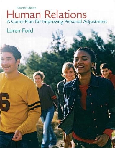 Human Relations: A Game Plan for Improving Personal Adjustment (4th Edition)