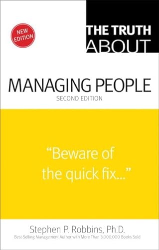 The Truth About Being a Successful Manager: The Essential Truths in 20 Minu tes (2nd Edition)