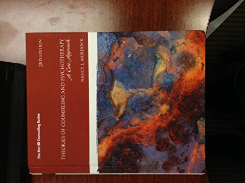 Theories of Counseling and Psychotherapy: A Case Approach (3rd Edition)