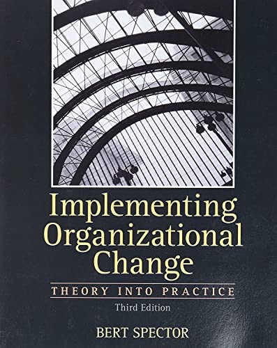 Implementing Organizational Change: United States Edition