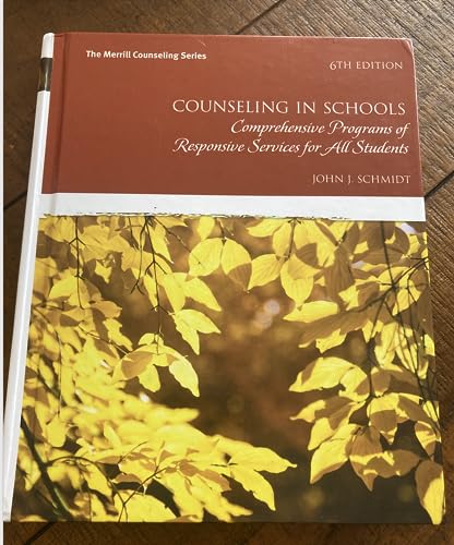 Counseling in Schools : Comprehensive Programs of Responsive Services for All Students
Counseling in Schools : Comprehensive Programs of Responsive Services for All Students