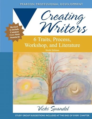 Creating Writers: 6 Traits, Process, Workshop, and Literature (Pearson Professional Development)
Creating Writers: 6 Traits, Process, Workshop, and Literature (Pearson Professional Development)