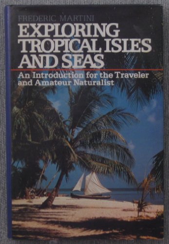 Exploring Tropical Isles And Seas