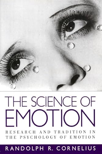 The Science of Emotion: Research and Tradition in the Psychology of Emotion