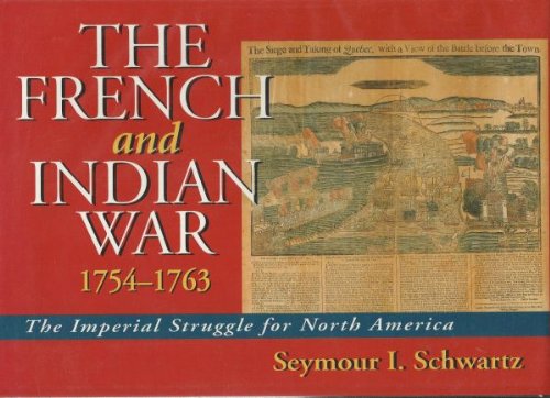 The French and Indian War : The Imperial Struggle of North America