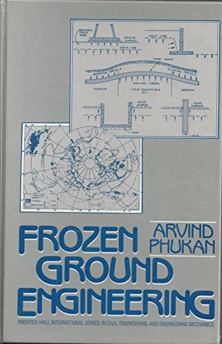 Frozen Ground Engineering (Prentice-Hall International Series in Civil Engineering and Engineering Mechanics)
Frozen Ground Engineering (Prentice-Hall International Series in Civil Engineering and Engineering Mechanics)