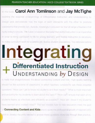 Integrating Differentiated Instruction and Understanding by Design: Connecting Content and Kids (Pearson Teacher Education/ Ascd College Textbook)
Integrating Differentiated Instruction and Understanding by Design: Connecting Content and Kids (Pearson Teacher Education/ Ascd College Textbook)
