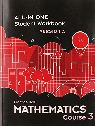Middle Grades Math 2010 All-in-one Student Workbook Course 3 Version a