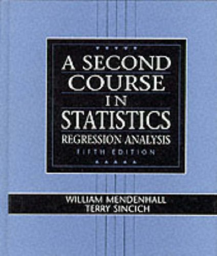 A Second Course in Statistics: Regression Analysis (5th Edition)