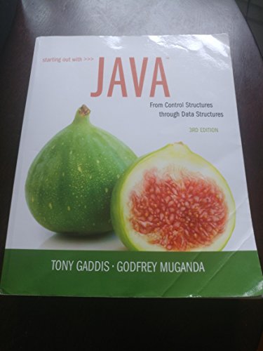Starting Out with Java: From Control Structures through Data Structures (3rd Edition)
Starting Out with Java: From Control Structures through Data Structures (3rd Edition)