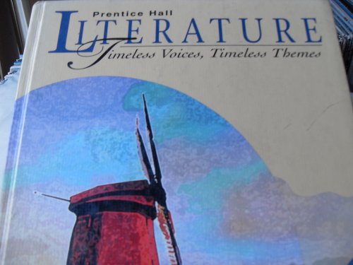 Prentice Hall Literature - Timeless Voices, Timeless Themes: Platinum Level