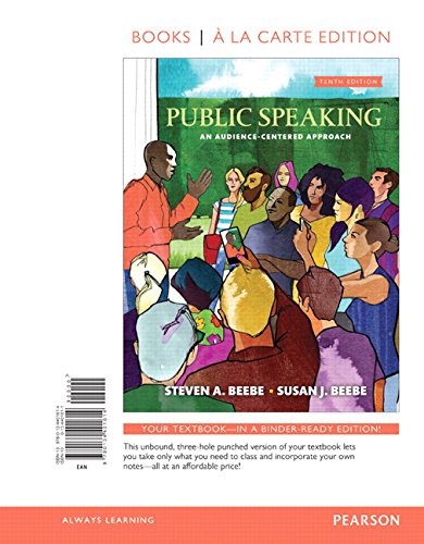 Public Speaking: An Audience-Centered Approach -- Books a la Carte (10th Edition)
Public Speaking: An Audience-Centered Approach -- Books a la Carte (10th Edition)