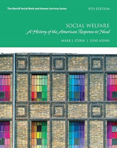 Social Welfare: A History of the American Response to Need (Merrill Social Work and Human Services)
Social Welfare: A History of the American Response to Need (Merrill Social Work and Human Services)