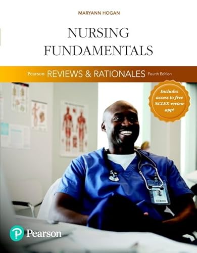 Pearson Reviews & Rationales: Nursing Fundamentals with "Nursing Reviews & Rationales" (4th Edition)
Pearson Reviews & Rationales: Nursing Fundamentals with "Nursing Reviews & Rationales" (4th Edition)