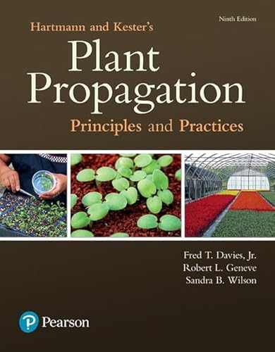 Hartmann and Kester's Plant Propagation Principles and Practices