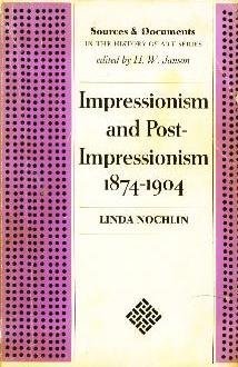 Impressionism and Post-Impressionism, 1874-1904; Sources and Documents