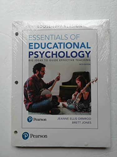Essentials of Educational Psychology Big Ideas to Guide Effective Teaching