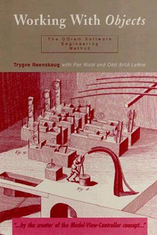 Working With Objects:The Ooram Software Engineering Method