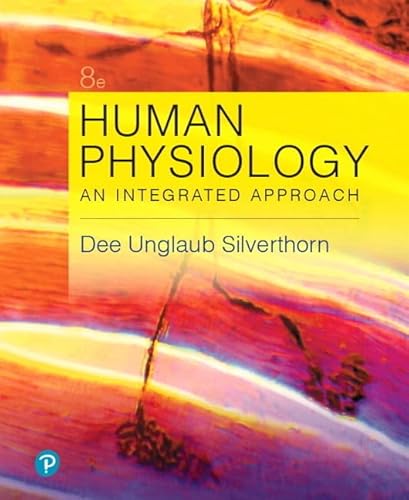 Human Physiology: An Integrated Approach (8th Global Edition)