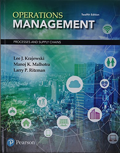 Operations Management: Processes And Supply Chain 12Ed.