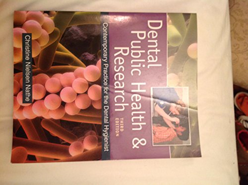 Dental Public Health and Research: Contemporary Practice for the Dental Hygienist (3rd Edition)
Dental Public Health and Research: Contemporary Practice for the Dental Hygienist (3rd Edition)