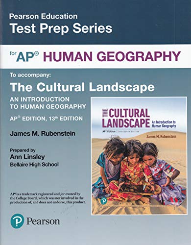 Test Prep Series for AP Human Geography, To Accompany: The Cultural Landscape An Introduction to Human Geography, c. 2020, 9780135234044, 0135234042
Test Prep Series for AP Human Geography, To Accompany: The Cultural Landscape An Introduction to Human Geography, c. 2020, 9780135234044, 0135234042