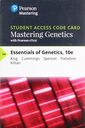 Mastering Genetics with Pearson eText -- Standalone Access Card -- for Essentials of Genetics (10th Edition) (MasteringGenetics Series)
Mastering Genetics with Pearson eText -- Standalone Access Card -- for Essentials of Genetics (10th Edition) (MasteringGenetics Series)