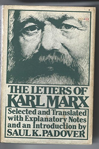 Letters of Karl Marx: [In English] Selected and Translated with Explanatory Notes and an Introduc...
